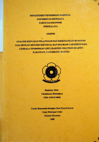 ANALISIS KEPUASAN PELANGGAN DAN KESENJANGAN KUALITAS JASA DENGAN METODE SERVQUAL DAN DIAGRAM CARTESIUS PADA LEMBAGA PENDIDIKAN LIFE LEARNING SOLUTION DI LIPPO KARAWACI, TANGERANG, BANTEN