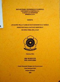 ANALISIS NILAI TAMBAH DAN KESEMPATAN KERJA INDUSTRI MAKANAN DAN MINUMAN DI SUMATERA SELATAN