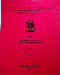 PROSES PERJANJIAN PENGADAAN PAKAIAN DINAS ANTARA CV. KIMAS INDAH DENGAN DINAS PERINDUSTRIAN PERDAGANGAN DAN KOPERASI KOTA PALEMBANG