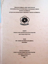 PERANAN LEMBAGA AMIL ZAKAT DALAM MENGEMBANGKAN POTENSI SOSIAL MASYARAKAT MISKIN DI KOTA PALEMBANG (STUDI PADA RUMAH ZAKAT INDONESIA CABANG PALEMBANG)