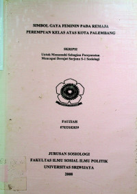 SIMBOL GAYA FEMININ PADA REMAJA PEREMPUAN KELAS ATAS KOTA PALEMBANG