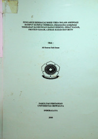 PENGARUH BERBAGAI DOSIS UREA DALAM AMONIASI RUMPUT KUMPAI TEMBAGA (Hymenachne acutigluma) TERHADAP KANDUNGAN BAHAN KERING, SERAT KASAR, PROTEIN KASAR, LEMAK KASAR DAN BETN