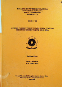 ANALISIS PRODUKTIVITAS TENAGA KERJA, UPAH DAN EFISIENSI INDUSTRI TEKSTIL INDONESIA