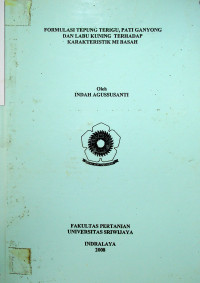 FORMULASI TEPUNG TERIGU, PATI GANYONG DAN LABU KUNING TERHADAP KARAKTERISTIK MI BASAH