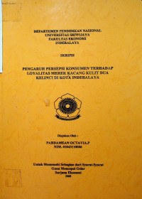 PENGARUH PERSEPSI KONSUMEN TERHADAP LOYALITAS MEREK KACANG KULIT DUA KELINCI DI KOTA INDERALAYA