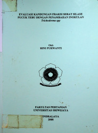 EVALUASI KANDUNGAN FRAKSI SERAT SILASE PUCUK TEBU DENGAN PENAMBAHAN INOKULAN Trichoderma spp