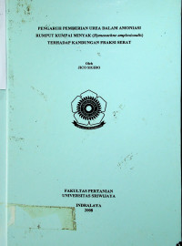 PENGARUH PEMBERIAN UREA DALAM AMONIASI RUMPUT KUMPAI MINYAK (Himenachne amplexicaulis) TERHADAP KANDUNGAN FRAKSI SERAT