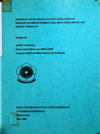 HUBUNGAN ANTARA KEKUATAN OTOT LENGAN DENGAN KEMAMPUAN LEMPAR LEMBING PADA SISWA PUTRA KELAS X SMA NEGERI 1 INDRALAYA