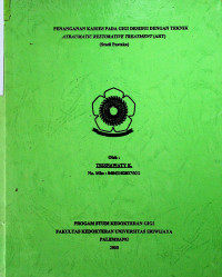 PENANGANAN KARIES PADA GIGI DESIDUI DENGAN TEKNIK ATRAUMATIC RESTORATIVE TREATMENT (ART) (STUDI PUSTAKA)