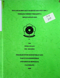 PENGARUH PENYAKIT DIABETES MELITUS TIPE 2 TERHADAP RESIKO TERJADINYA KEGOYANGAN GIGI