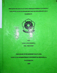 PENGARUH PELAKSANAAN UKGS TERHADAP KESEHATAN GINGIVA PADA SISWA SD MUHAMMADIYAH 5 DAN SD MUHAMMADIYAH 16 PALEMBANG