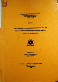 ANALISIS RENCANA STRATEGIS DISPENDA SUMSEL 2004 - 2008 SEBAGAI EDOMAN MEWUJUDKAN GOOD GOBERNANCE DI UPTD KOTA PALEMBANG