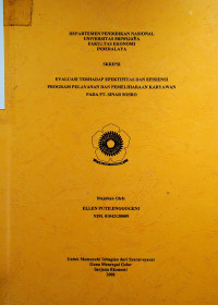 EVALUASI TERHADAP EFEKTIFITAS DAN EFISIENSI PROGRAM PELAYANAN DAN PEMELIHARAAN KARYAWAN PADA PT. SINAR SOSRO