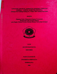 TANGGUNG JAWAB PT. JAMSOSTEK (PERSERO) TERHADAP PEKERJA/BURUH DI SEKTOR INFORMAL (DITINJAU DARI UNDANG-UNDANG NO. 3 TAHUN 1992 TENTANG JAMSOSTEK)