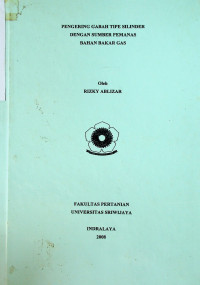 PENGERING GABAH TIPE SILINDER DENGAN SUMBER PEMANAS BAHAN BAKAR GAS