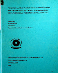 PENGARUH LATIHAN PUSH UP TERHADAP PENINGKATAN KEMAMPUAN TOLAK PELURU GAYA ORTHODOX PADA SISWA PUTRA KELAS VII DI SMPN 1 INDRALAYA UTARA