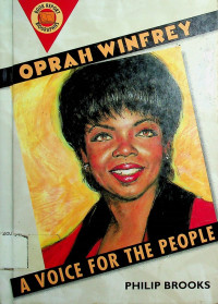 OPRAH WINFREY; A VOICE FOR THE PEOPLE