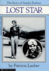 LOST STAR : The Story of Amelia Earhart