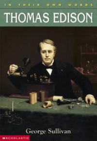 IN THEIR OWN WORDS: THOMAS EDISON