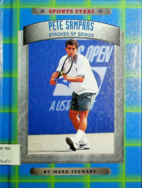 PETE SAMPRAS: STROKE OF GENIUS