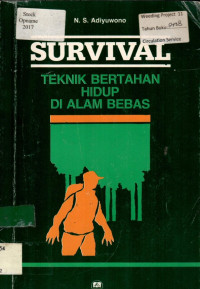 SURVIVAL: TEKNIK BERTAHAN HIDUP DI ALAM BEBAS