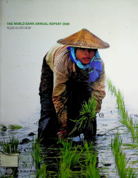 THE WORLD BANK ANNUAL REPORT 2008: YEAR IN REVIEW