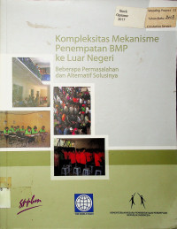 Kompleksitas Mekanisme Penempatan BPM ke Luar Negeri : Beberapa Permasalahan dan Alternatif Solusinya