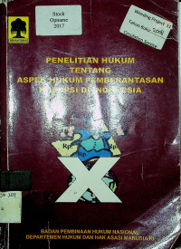 PENELITIAN HUKUM TENTANG ASPEK HUKUM PEMBERANTASAN KORUPSI DI INDONESIA
