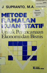 METODE RAMALAN KUANTITATIF: Untuk Perencanaan Ekonomi dan Bisnis