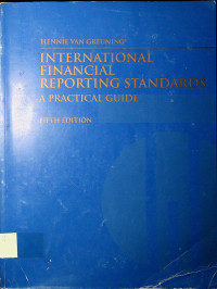 INTERNATIONAL FINANCIAL REPORTING STANDARS APRACTICAL GUIDE, FIFTH EDITION