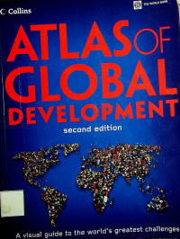ATLAS OF GLOBAL DEVELOPMENT, second edition