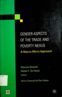 GENDER ASPECTS OF THE TRADE AND POVERTY NEXUS ; A Macro-Micro Approach
