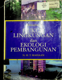 HUKUM LINGKUNGAN dan EKOLOGI PEMBANGUNAN, EDISI KEDUA