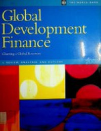 Global Development Finance : Charting a Global Recovery , I : Review, Analysis and Outlook