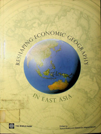 RESHAPING ECONOMIC GEOGRAPHY IN EAST ASIA