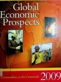 Global Economic Prospects: Commodities at the Crossroads 2009