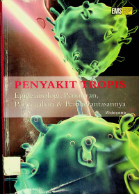 PENYAKIT TROPIS: Epidemiologi, Penularan, Pencegahan & Pemberantasannya