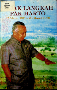 JEJAK LANGKAH PAK HARTO  27 Maret 1973 - 23 Maret 1978