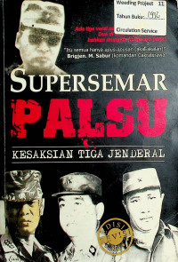 SUPERSEMAR PALSU; Kesaksian Tiga Jenderal