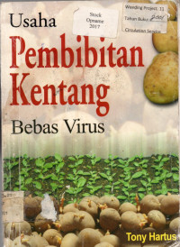 Usaha Pembibitan Kentang Bebas Virus