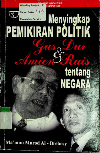 Menyingkap PEMIKIRAN POLITIK Gus Dur & Amien Rais tentang NEGARA