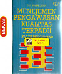 MANAJEMEN PENGAWASAN KUALITAS TERPADU: SUATU PENGANTAR