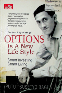 Trader Psychology OPTIONS Is A New Life Style: Smart Investing Smart Living
