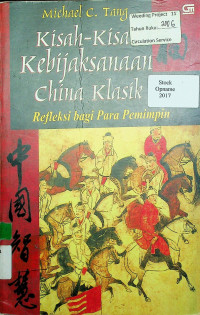 Kisah-Kisah Kebijaksanaan China Klasik: Refleksi bagi Para Pemimpin