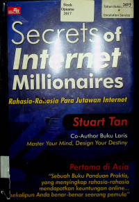 Secret of Internet Millionaires : Rahasia-Rahasia Para Jutawan Internet