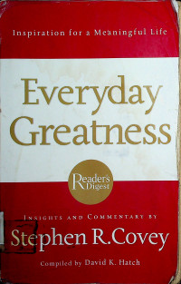Inspiration for a Meaningful Life : everyday Greatness