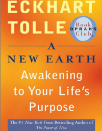 A NEW EARTH: Awakening to Your Life's Purpose