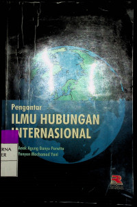 Pengantar ILMU HUBUNGAN INTERNASIONAL