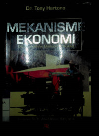 MEKANISME EKONOMI : Dalam Konteks Ekonomi Indonesia