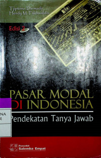 PASAR MODAL DI INDONESIA : Pendekatan Tanya Jawab, Edisi 2